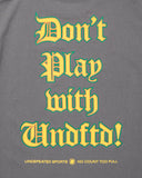 UNDEFEATED DON’T PLAY S/S TEE