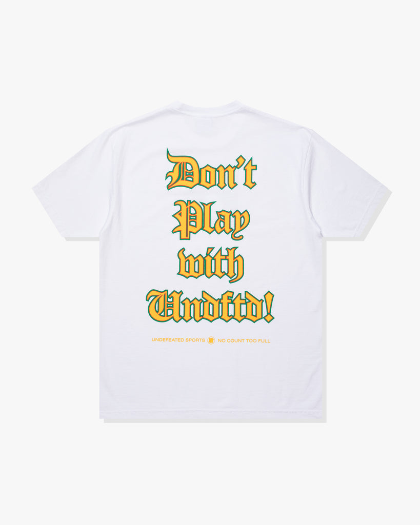 UNDEFEATED DON’T PLAY S/S TEE