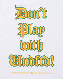 UNDEFEATED DON’T PLAY S/S TEE